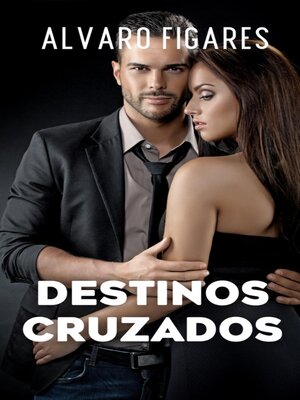 cover image of Destinos Cruzados